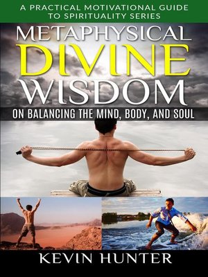 cover image of Metaphysical Divine Wisdom on Balancing the Mind, Body, and Soul